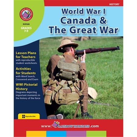 Rainbow Horizons World War I Canada and the Great War - Grade 7 to 9 A88
